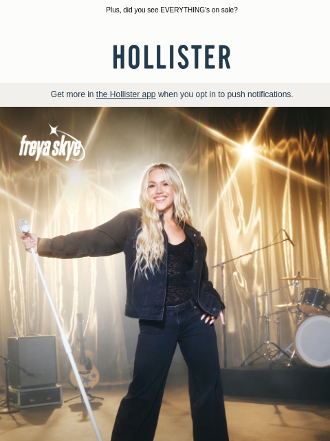 hollisterco newsletter: ✨ Freya Skye’s favs ✨