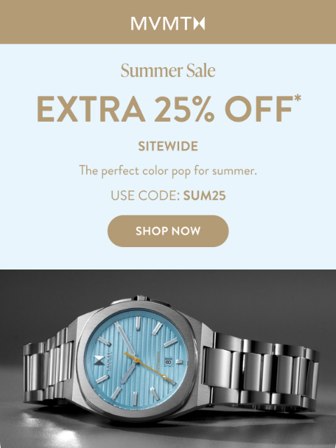 mvmt newsletter: Extra 25% Off Color Dials & More