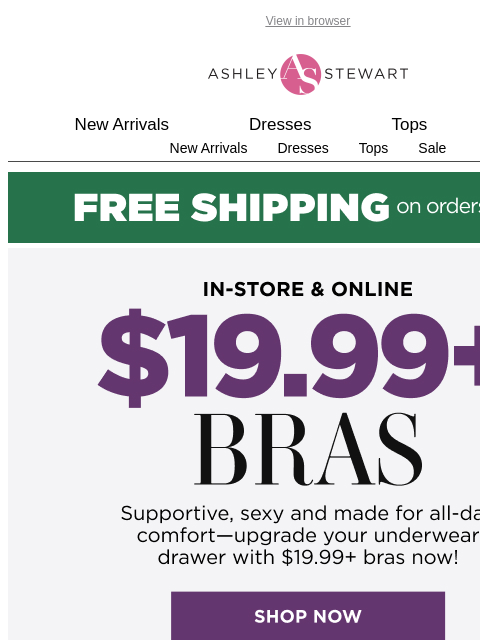 ashleystewart newsletter: You BEST 👏 BRA 👏 EVER is $19.99+!