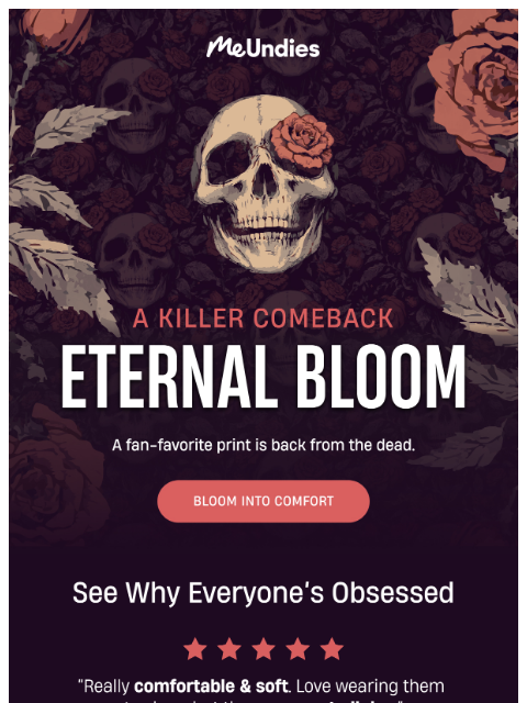meundies newsletter: NEW: Eternal Bloom 💀🥀