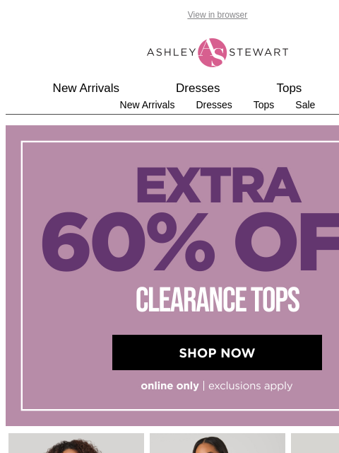 ashleystewart newsletter: 📢Extra 60% off Clearance Tops!