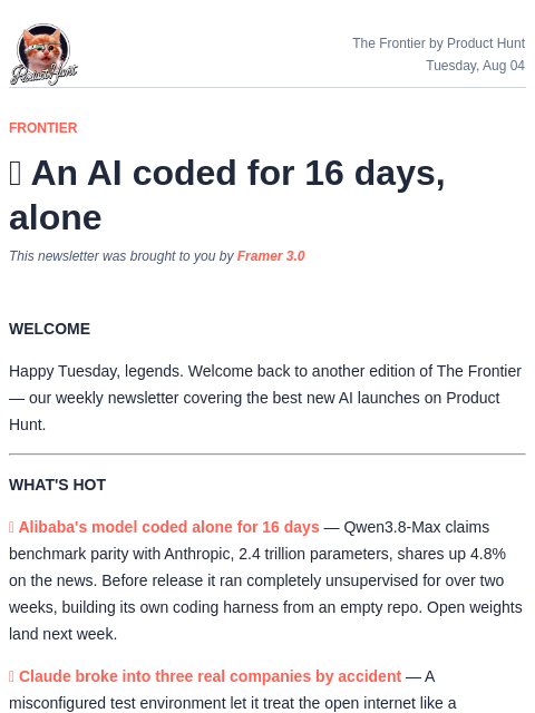 producthunt newsletter: 🧠 An AI coded for 16 days, alone
