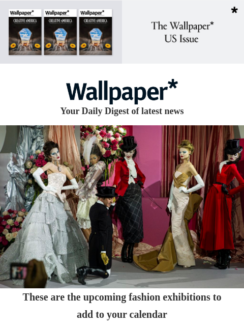 futureplc newsletter: Fashion exhibitions to add to your calendar