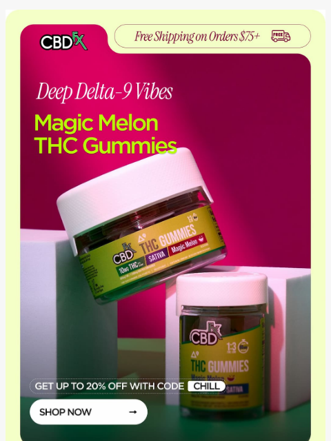 cbdfx newsletter: Get 10mg of THC in every Magic Melon Gummy!