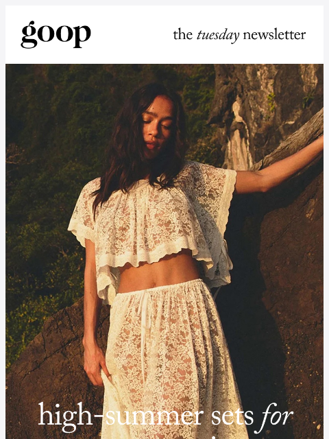 goop newsletter: the Tuesday newsletter