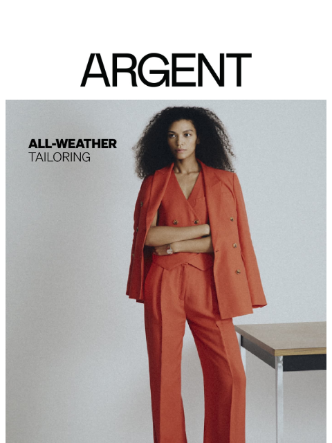 argentwork newsletter: All-Weather Tailoring