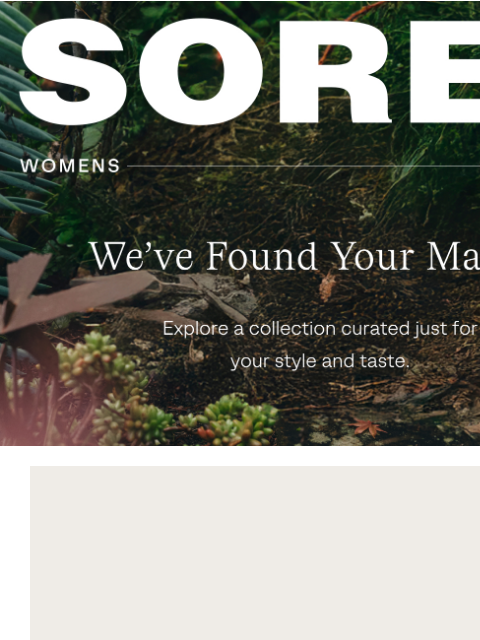 sorel newsletter: We think you’d love these