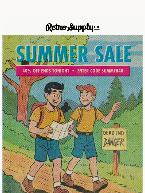 retrosupply newsletter: [LAST CALL] Summer Sale Ends Tonight