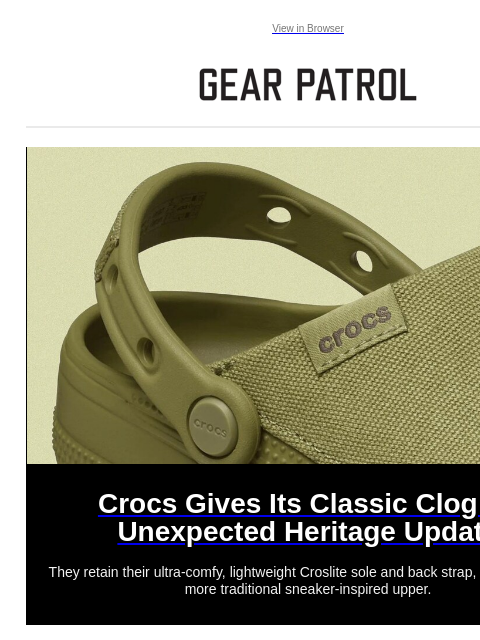 gearpatrol newsletter: Crocs Just Gave Its Clog an Unexpected Heritage Ma...