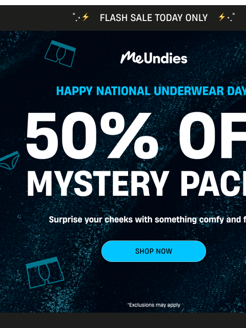 meundies newsletter: FLASH SALE Today Only!