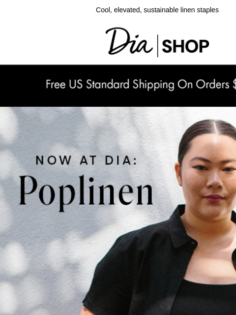 dia newsletter: Just Dropped: Poplinen 🤍