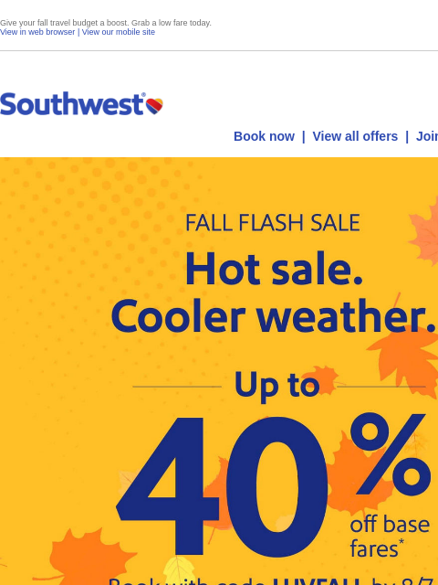 southwest newsletter: Up to 40% off. Unbe-leaf-able fall fares!