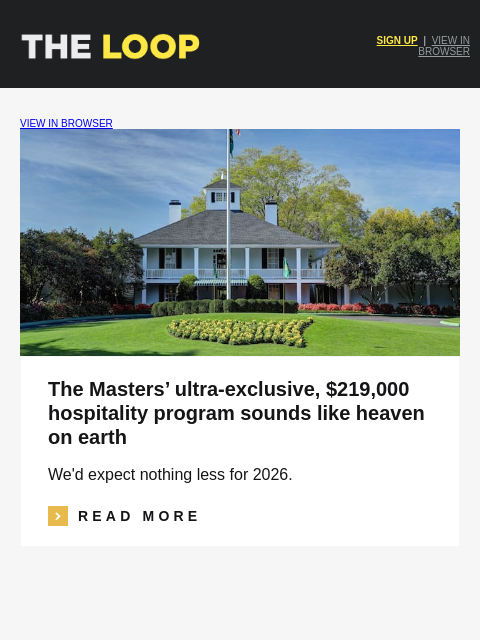 golfdigest newsletter: The Masters' ultra-exclusive hospitality program, ...