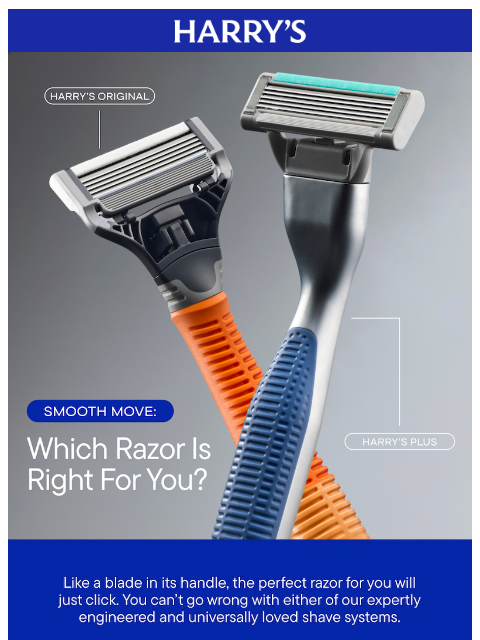 harrys newsletter: Find the right razor for you