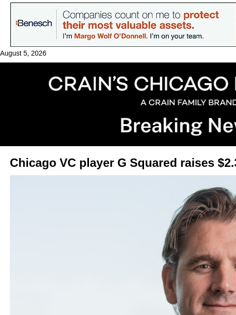 crainalerts newsletter: Chicago VC player G Squared raises $2.3B for new f...