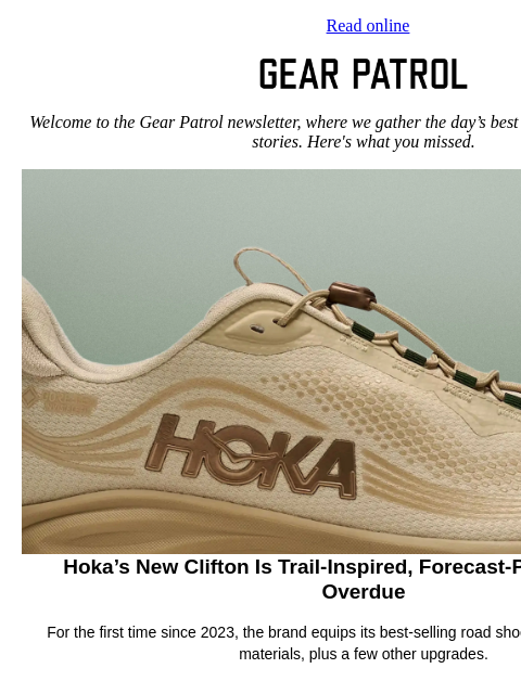 gearpatrol newsletter: Hoka Gives an Overdue Update to Its Best-Selling R...