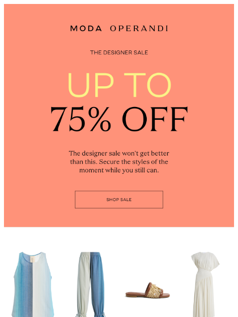 modaoperandi newsletter: UP TO 75% OFF 🚨