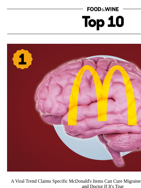 foodandwine newsletter: The Truth About the McDonald's Migraine Hack