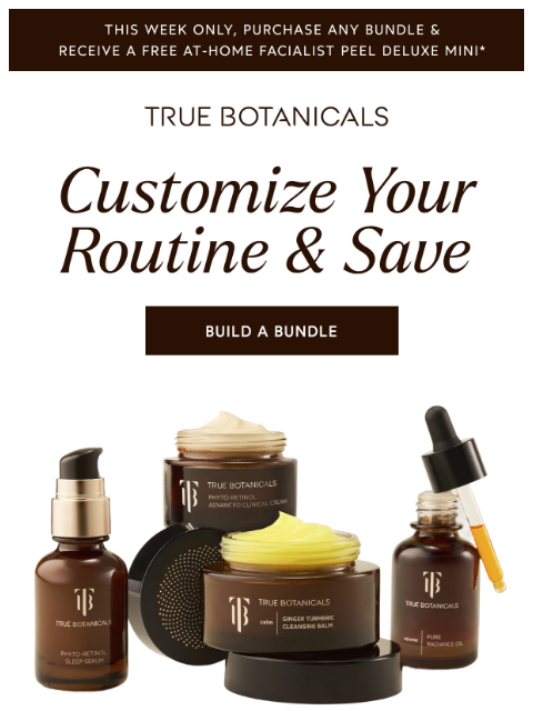 truebotanicals newsletter: This Just In! Build Your Own Bundle
