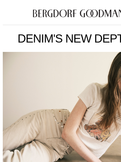 bergdorfgoodman newsletter: A New World of Denim