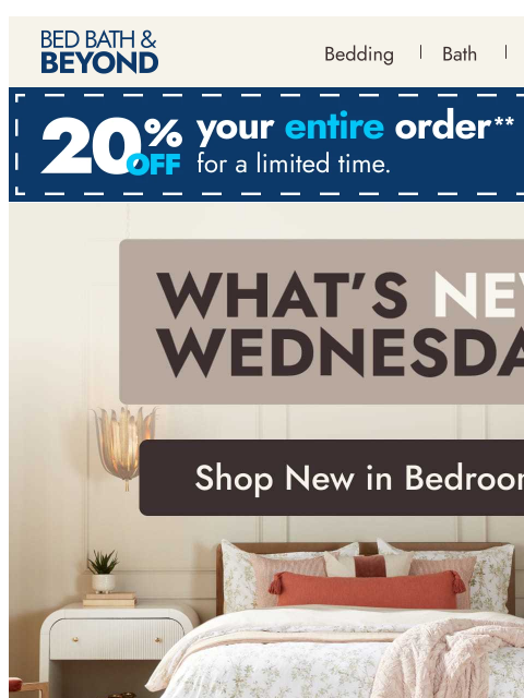 bedbathandbeyond newsletter: What’s New Wednesday: Bedroom Essentials 🛌😴