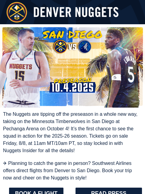 thedenvernuggets newsletter: ☀️🌴 Nuggets Preseason Tips Off in San Diego!