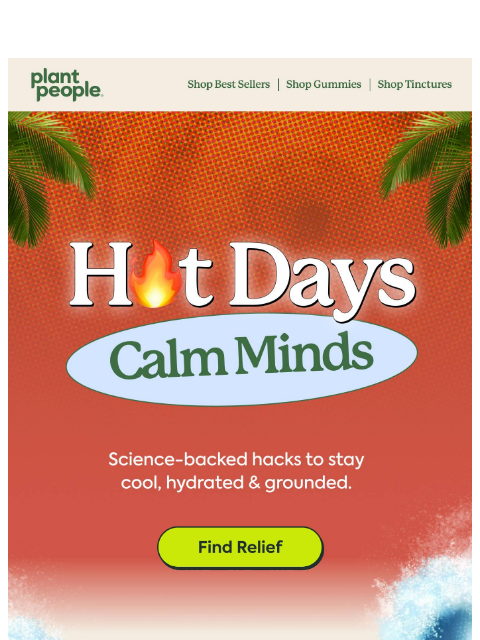 plantpeople newsletter: Overheated, Overtired, Over It?