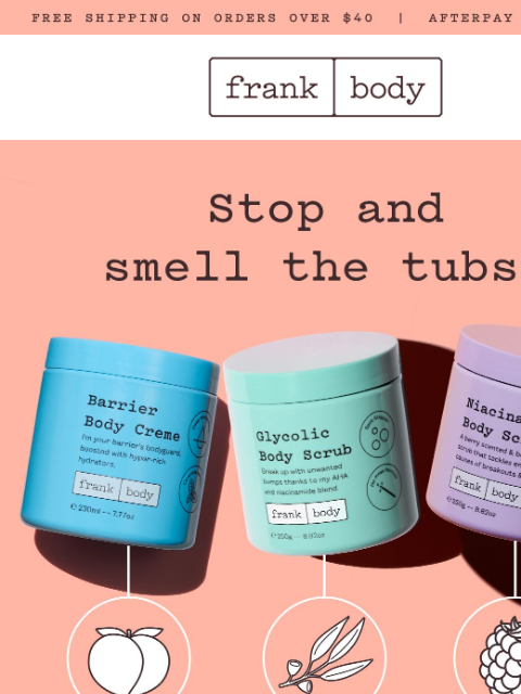 frankbody newsletter: Smell you later.