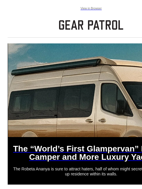 gearpatrol newsletter: The "World's First Glampervan" Is Less Camper, Mor...