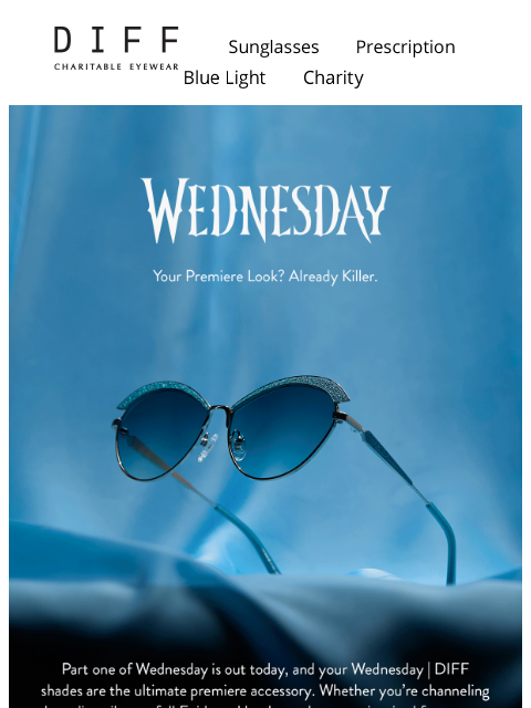diffeyewear newsletter: Watch Party Ready: Wednesday | DIFF Sunnies Are Wa...