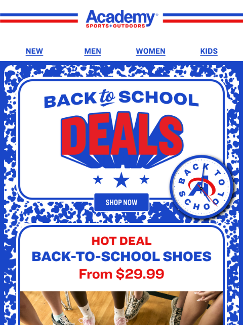 academy newsletter: HOT DEAL: Back-to-School Shoes, from $29.99