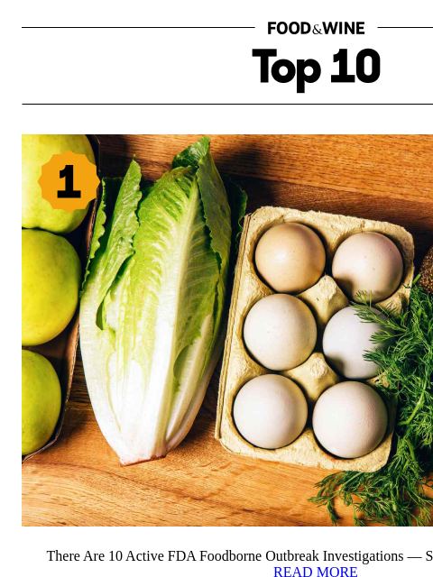 foodandwine newsletter: The FDA Is Investigating 10 Foodborne Outbreaks Ri...