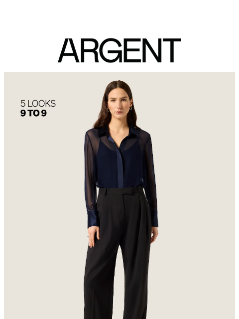 argentwork newsletter: 5 Looks | 9 to 9 Dressing