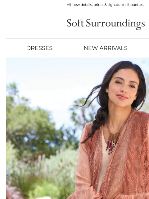 softsurroundings newsletter: New Arrivals
