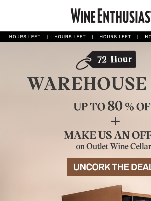 wineenthusiast newsletter: Final Hours to Save Up to 80%
