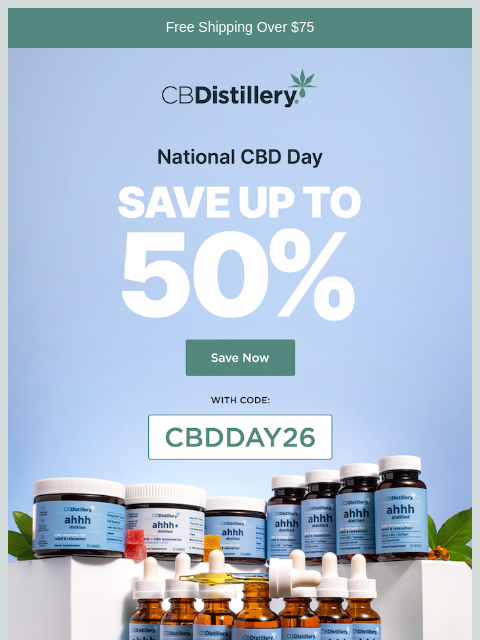 thecbdistillery newsletter: Celebrate National CBD Day with up to 50% Off!