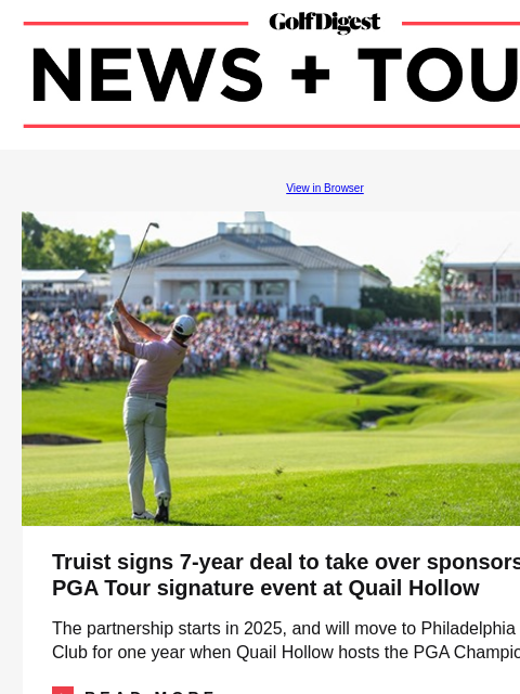 GolfDigest View in Browser Rory McIlroy Truist signs 7-year deal to take over sponsorship of PGA Tour signature event at Quail Hollow The partnership starts in 2025, and will move to Philadelphia