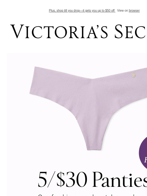 Plus, shop till you drop—it gets you up to $50 off View on browser Victoria's Secret VSCC Available Credit Introduction Shop Now Shop Now Shop Now Display images to show real-time content Display