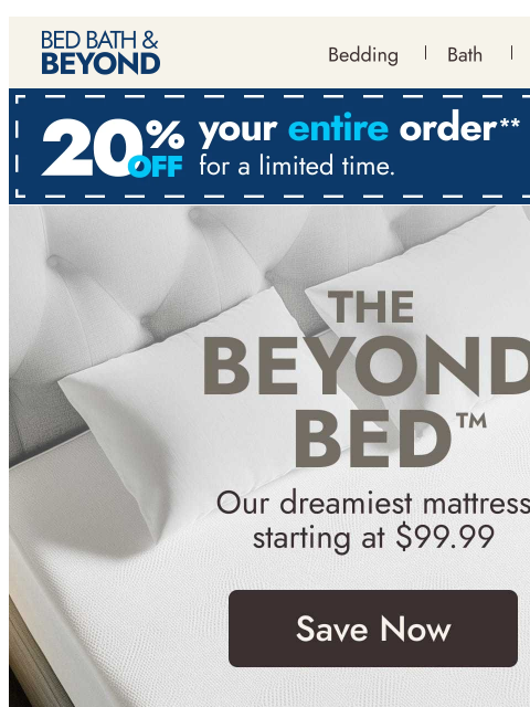 bedbathandbeyond newsletter: The Beyond Bed--beyond great sleep 🛏️✨