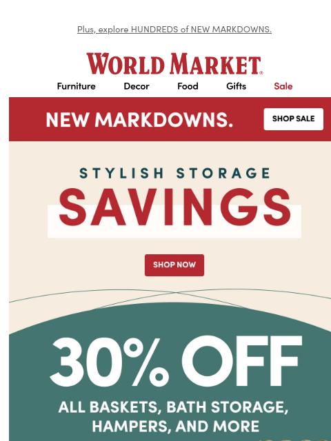 emailworldmarket newsletter: 30% off baskets, just in time for a fall refresh. ...