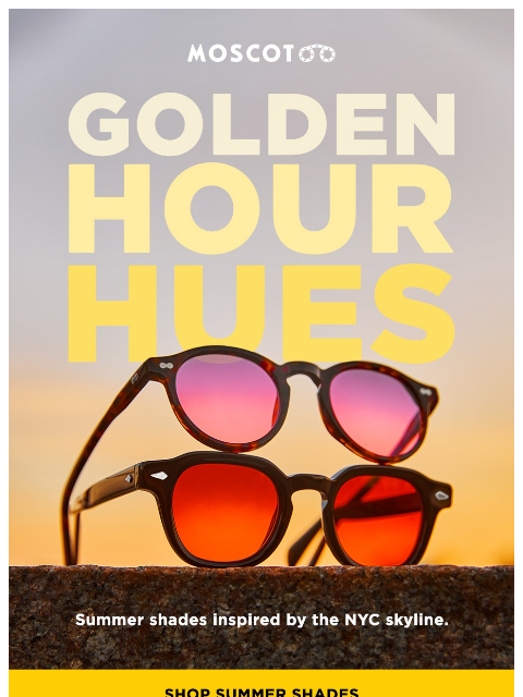 moscot newsletter: Golden Hour Hues