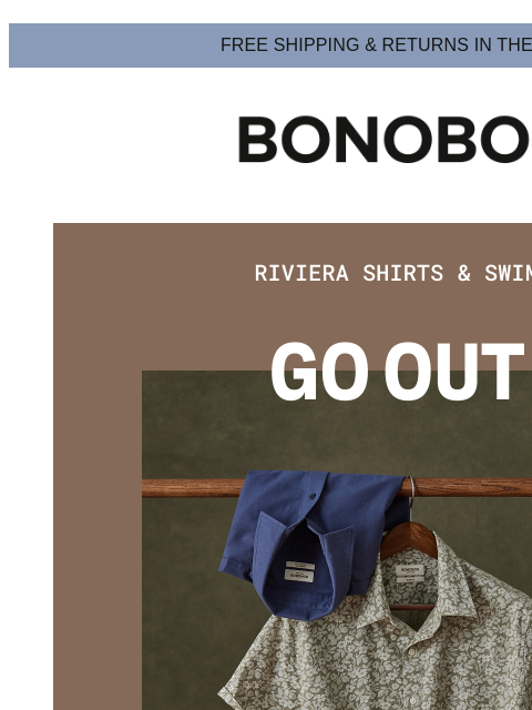 bonobos newsletter: The Riviera Collection Is Still Hot