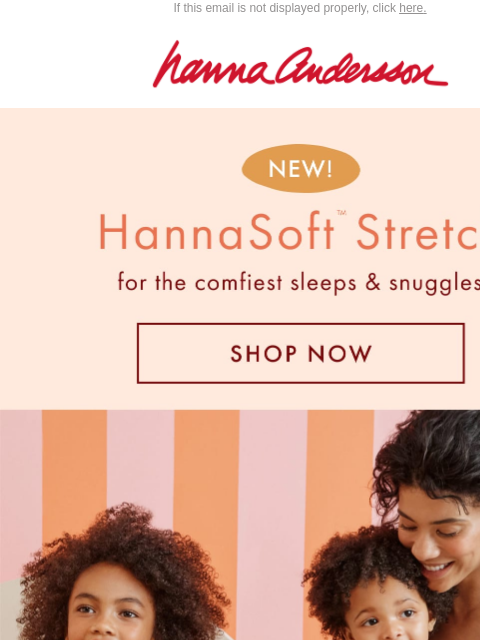 hannaandersson newsletter: Introducing: NEW HannaSoft™ Stretch ☁️