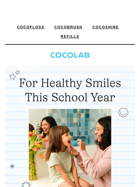 cocolab newsletter: Have you gotten your smile supplies yet?