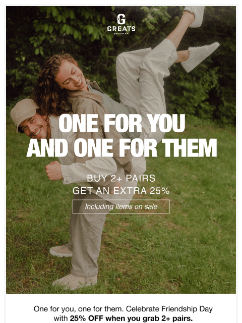 greatsbrand newsletter: Get extra 25% off when you buy 2+ pairs
