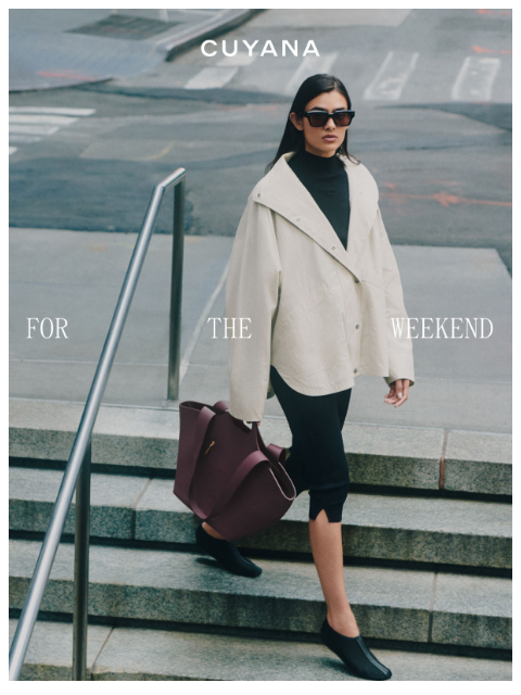 cuyana newsletter: Worn on Weekends