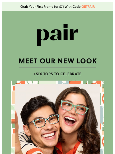 paireyewear newsletter: Meet Our New Look🧡