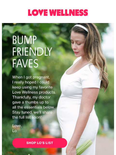 lovewellness newsletter: Lo's top pregnancy picks