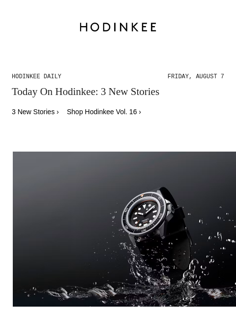 hodinkee newsletter: Hodinkee Daily | 08/07/2026