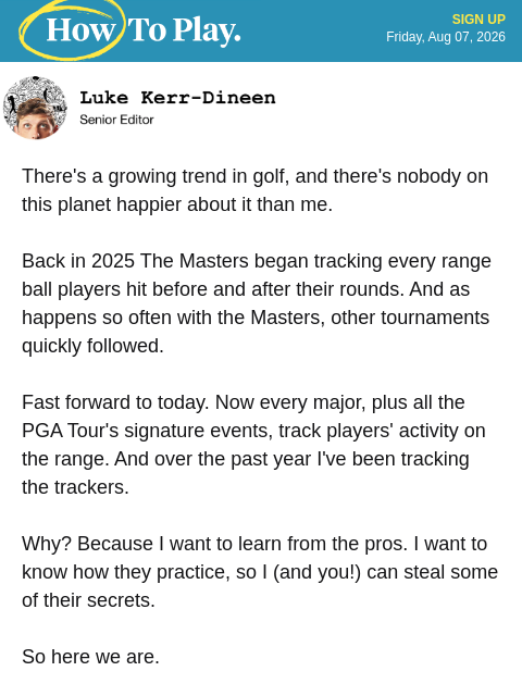 golfdigest newsletter: What 256,000 shots reveals about how pros practice